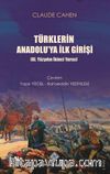 Türklerin Anadolu'ya İlk Girişi (XI. Yüzyılın İkinci Yarısı)