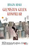 Zaman Bisikleti  2 - Geçmişten Gelen Konuklar