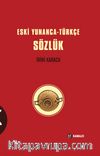 Eski Yunanca-Türkçe  Sözlük  (Ciltli)