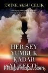 Her Şey Yumruk Kadar Yürekte
