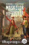 Osmanlı Tarihinde Maskeler ve Yüzler