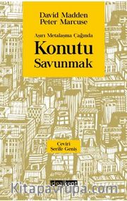 Aşırı Metalaşma Çağında Konutu Savunmak