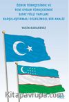 Özbek Türkçesinde Ve Yeni Uygur Türkçesinde Sıfat Fiilli Yapılar: Karşılaştırmalı Dilbilimsel Bir Analiz
