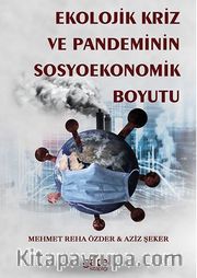 Ekolojik Kriz Ve Pandeminin  Sosyoekonomik Boyutu