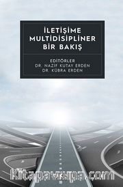 İletişime Multidisipliner Bir Bakış
