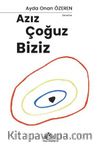 Azız Çoğuz Biziz