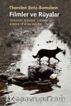 Filmler ve Rüyalar & Tarkovski, Bergman, Sokurov, Kubrick ve Wong Kar-wai