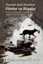 Filmler ve Rüyalar <br /> Tarkovski, Bergman, Sokurov, Kubrick ve Wong Kar-wai