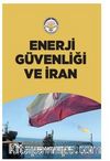 Enerji Güvenliği ve İran