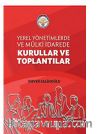 Yerel Yönetimlerde ve Mülki İdarede Kurullar ve Toplantılar