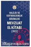 Valilik ve Kaymakamlık Birimleri Mevzuat El Kitabı