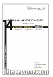 14. Ulusal Akustik Kongresi Bildiriler Kitabı 2020’nin Ardından Sesler, Sessizlik