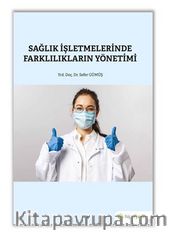Sağlık İşletmelerinde Farklılıkların Yönetimi