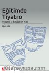 Eğitimde Tiyatro Theatre in Education