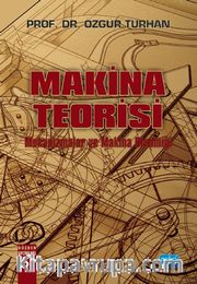 Makina Teorisi - Mekanizmalar ve Makina Dinamiği