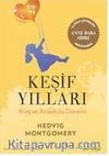 Keşif Yılları & Kreş ve Anaokulu Dönemi