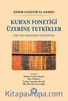 Kur’an Fonetiği Üzerine Tetkikler & Tecvid Âlimleri Özelinde
