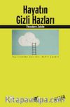 Hayatın Gizli Hazları & Geçmişi Hatırlayıp Geleceği Hayal Etmenin Yeni Bir Yolu
