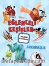 Disney Eğlenceli Keşifler Arkadaşlık Gelişim Kitabı