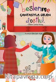 Beslenme Çantasıyla Gelen Dostluk