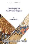 Zemahşeri’de Akıl Vahiy İlişkisi
