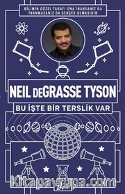 Neil deGrasse Tyson : Bu İşte Bir Terslik Var