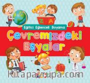 Çevremizdeki Eşyalar / Eğitici Eğlenceli Boyama