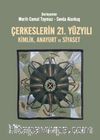 Çerkeslerin 21. Yüzyılı  Kimlik, Anayurt ve Siyaset