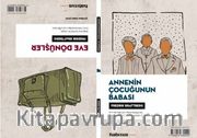 Eve Dönüşler - Annenin Çocuğunun Babası (2 Oyun Bir Arada)