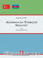 Azerbaycan Türkçesi Sözlüğü (3 Cilt)