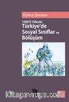 1980'li Yıllarda Türkiye'de Sosyal Sınıflar ve Bölüşüm