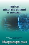 Türkiye'de Coğrafi Bilgi Sistemleri ve Uygulaması