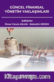 Güncel Finansal Yönetim Yaklaşımları