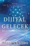 Dijital Gelecek Dijital Dönüşüm 1