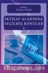 İktisat Alanında Seçilmiş Konular 2