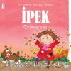 İpek Ormanda