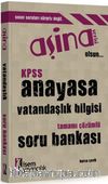 2016 KPSS Aşina Anayasa Vatandaşlık Bilgisi Tamamı Çözümlü Soru Bankası
