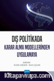 Dış Politikada Karar Alma Modellerinden Uygulamaya