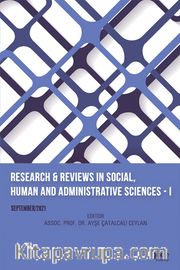 Research <br /> Reviews In Social, Human And Administrative Sciences  I September 2021