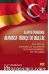 Alanya Örneğinden Almanca -Türkçe İki Dillilik - Ses, Yapı ve Anlam Bilimi Açısından Toplum Dilbilimsel Bir İnceleme