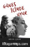 Güneş İçimde Uyur