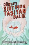 Dünyayı Sırtında Taşıyan Balık