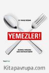 Yemezler! & Bilimsel Verilerle Gıda-Hastalık İlişkisi
