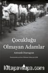 Çocukluğu Olmayan Adamlar