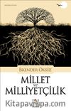 Millet ve Milliyetçilik