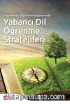 Yaşamboyu Öğrenme Bağlamında Yabancı Dil Öğrenme Stratejileri