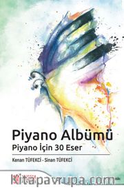 Piyano Albümü Piyano İçin 30 Eser
