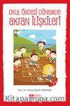 Okul Öncesi Dönemde Akran İlişkileri