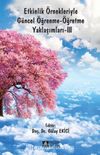 Etkinlik Örnekleriyle Güncel Öğrenme-Öğretme Yaklaşımları-III