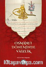 Osmanlı Döneminde Vaizlik
